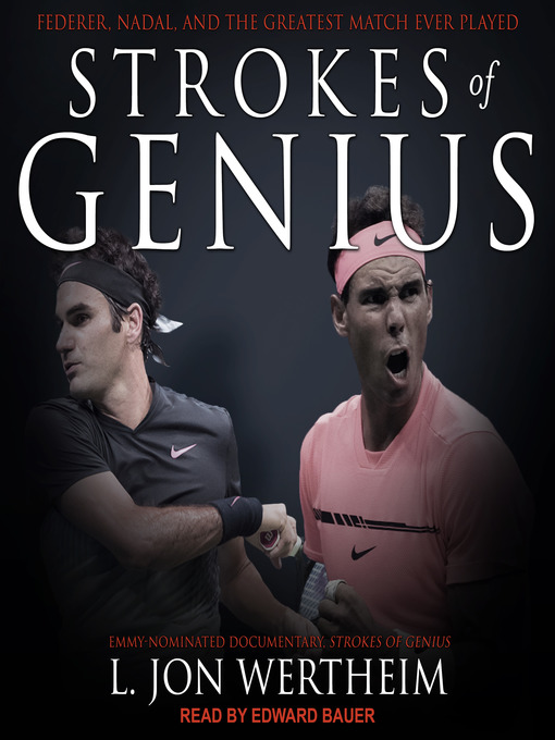 Title details for Strokes of Genius by L. Jon Wertheim - Available